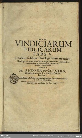 5: Exhibens solidam Philologicarum notarum, Theologicarum controversiarum, atque ... in Actis, Epistolisq[ue] Apostolicis ut & in Apocalypsi Johannis occurrentium, enodationem