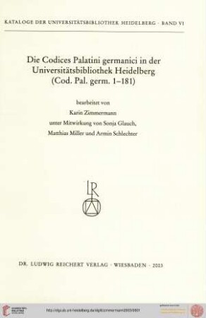 Die Codices Palatini germanici in der Universitätsbibliothek Heidelberg (Cod. Pal. germ. 1 - 181)