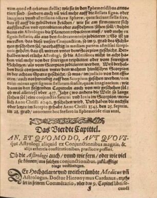 Das Vierdte Capittel. An, et qvo modo, avt qvovsque Astrologi aliquid ex Conjunctionibus magnis, & alijs aethereis constitutionibus, praedicere possint.