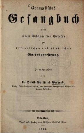 Evangelisches Gesangbuch : nebst einem Anhange von Gebeten zur öffentlichen und häuslichen Gottesverehrung