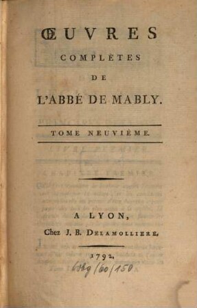 Oeuvres complètes De L'Abbé De Mably. 9