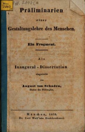 Praeliminarien einer Gestaltungslehre des Menschen : Ein Fragment, als Inaugural-Dissertation