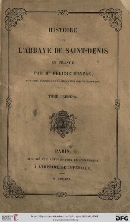 Tome 1er: Histoire de l'Abbaye de Saint-Denis en France