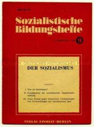 Schulungsheft der SED aus der Reihe "Sozialistische Bildungshefte" zur Thema Sozialismus