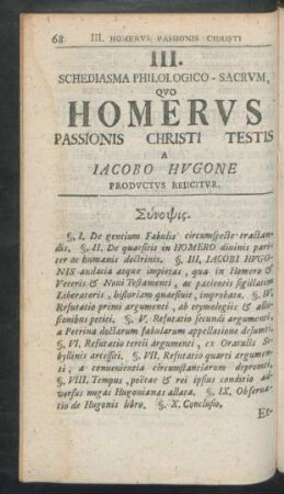 III. Schediasma Phillologico-Sacrum, Quo Homerus Passionis Christi Testis A Iacobo Hugone Productus Reiicitur