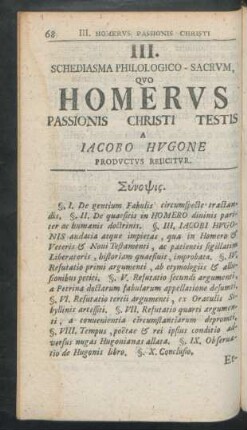 III. Schediasma Phillologico-Sacrum, Quo Homerus Passionis Christi Testis A Iacobo Hugone Productus Reiicitur