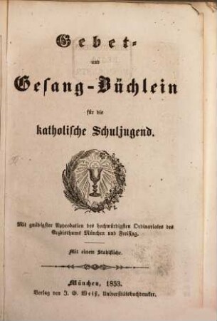 Gebet- und Gesangbüchlein für die katholische Schuljugend