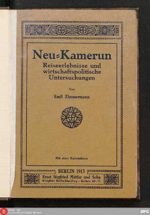 Neu-Kamerun : Reiseerlebnisse und wirtschaftspolitische Untersuchungen