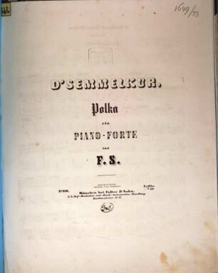 D' Semmelkur : Polka ; für Pianoforte