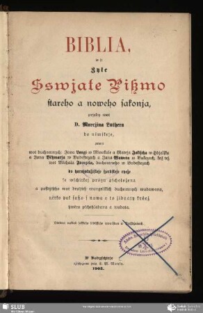 Biblia, to je Zyłe Sswjate Pißmo stareho a noweho sakonja