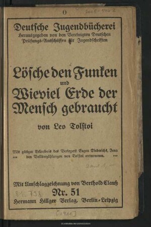 Lösche den Funken und Wieviel Erde der Mensch gebraucht
