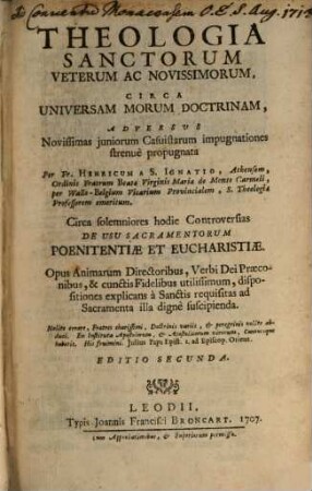 Theologia Sanctorum vet. et noviss. circa universam morum doctrinam
