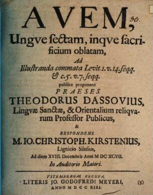 Avem, Ungve sectam, inqve sacrificium oblatam, Ad Illustranda commata Levit. 1. v. 14. seqq. & c. 5. v. 7. seqq.