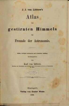J. J. von Littrow's Atlas des gestirnten Himmels für Freunde der Astronomie