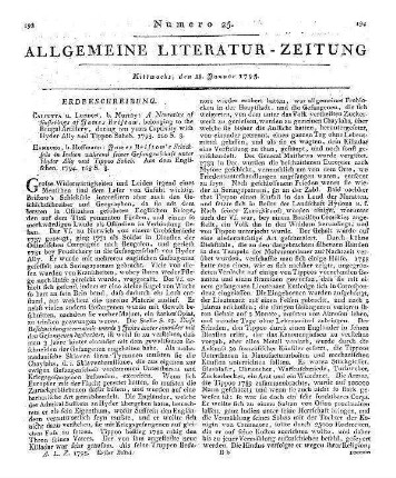 [Sammelrezension eines Werkes von Bristow und dessen Übersetzung:] Rezensiert werden 1. Bristow, J.: A narrative of the sufferings of James Bristow, belonging to the Bengal artillery, during ten years captivity with Hyder Ally and Tippoo Saheb. Calcutta; London: Murray 1793 2. James Bristow's Schicksale in Indien, während seiner Gefangenschaft unter Hyder Ally und Tippoo Saheb. Aus dem Engl. Hamburg: Hoffmann 1794