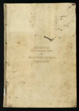 Matricula Doctorum iuris in facultate iuridica Tubingensi (Promotionsverzeichnis)