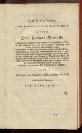 Dem Wohlgebohrnen, Hocherfahrnen und Hochgelahrten Herrn, Herrn Carl Caspar Siebold,[...]