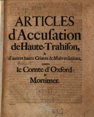 Articles d'accusation de haute-trahison, et d'autres hauts crimes et malversations, contre le comte d'Oxford et Mortimer
