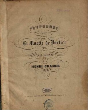 Potpourri sur les motifs favoris de l'opéra La muette de Portici : pour piano