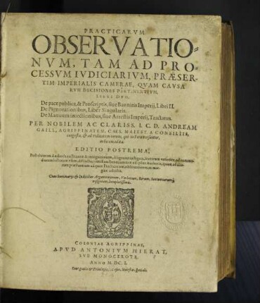 Practicarum Observationum, Tam Ad Processum Iudiciarium, Praesertim Imperialis Camerae, Quam Causarum Decisiones Pertinentium, Libri Duo