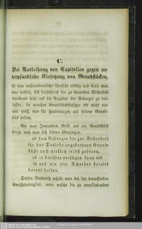 C. Bei Ausleihung von Capitalien gegen unterpfändliche Einsetzung von Grundstücken