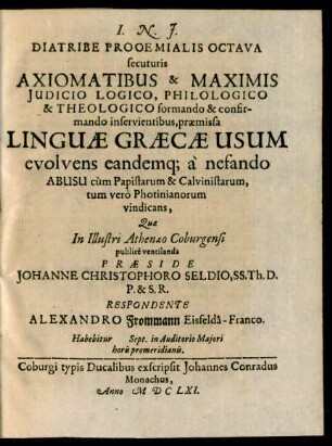 8: Linguae Graecae Usum evolvens eandemq[ue] a nefando Abusu cum Papistarum & Calvinistarum, tum vero Photinianorum vindicans
