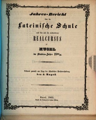 Jahres-Bericht über die Königl. Bayer. Lateinische Schule und den mit ihr Verbundenen Real-Cursus zu Kusel. 1862/63