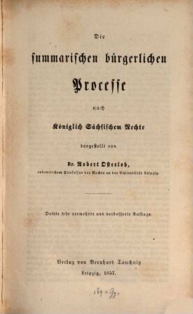 Die summarischen bürgerlichen Processe nach königlich Sächsischem Rechte