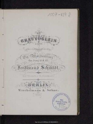 Was Grauvöglein erzählt : ein Märchenkranz für Jung und Alt