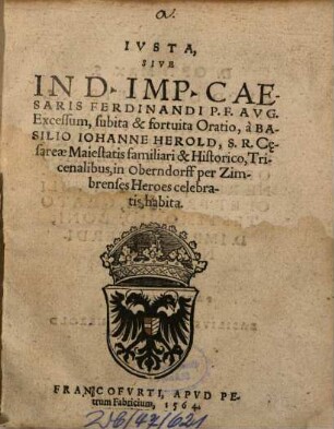 Iusta, sive in D. Imp. Caesaris Ferdinandi P.F. Aug. excessum, subita et fortuita oratio