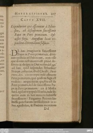 Caput XVII. Expenduntur quae afferuntur à Sylvestro, ad defensionem successionis Papae in Petri primatum. Sylvestri fuga. Augustini locus expenditur. Decretalium falsitas.