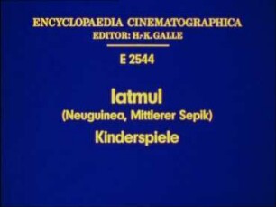 Iatmul (Neuguinea, Mittlerer Sepik) - Kinderspiele