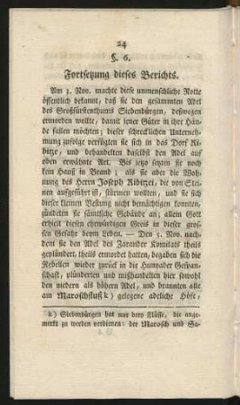 §. 6. Fortsetzung dieses Berichts.