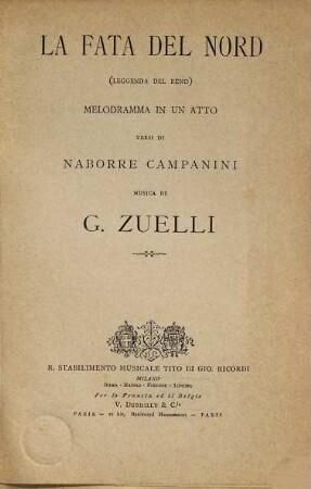 La fata del Nord : (leggenda del Reno) ; melodramma in un atto