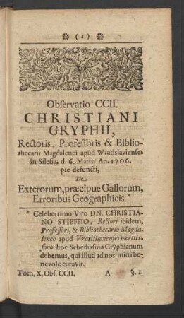 Observatio CCII. Christiani Gryphii, Rectoris, Professoris & Bibliothecarii Magdalenei ...