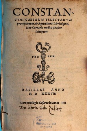 Constantini Caesaris Selectarum praeceptionum de agricultura libri viginti