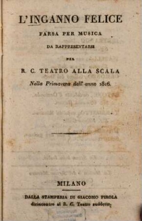 L' inganno felice : Farsa per musica