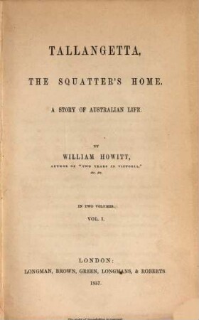 Tallangetta : The squatter's home. A story of australian life. 1