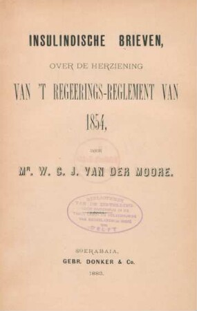 Insulindische brieven, over de herziening van 't regeerings-reglement van 1854