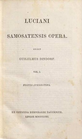 Luciani Samosatensis opera : ad optimorum librorum fidem accurate edita, 1