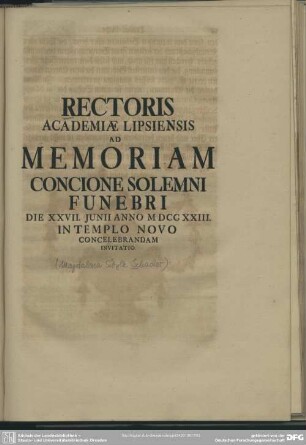 Rectoris Academiae Lipsiensis Ad Memoriam Concione Solemni Funebri Die XXVII. Iunii Anno MDCCXXIII. In Templo Novo Concelebrandam Invitatio