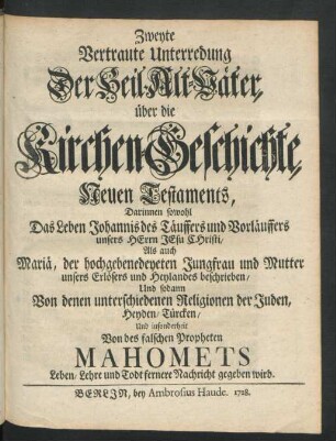 Zweyte vertraute Unterredung der heil. Altväter über die Kirchen-Geschichte Neuen Testaments