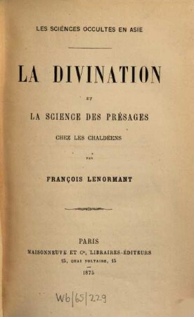 La divination et la science des présages chez les Chaldéens