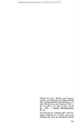 Günter Bellmann: Mundart und Umgangssprache in der Oberlausitz. Sprachgeographische und sprachgeschichtliche Untersuchungen zwischen Schwarzwasser und Lausitzer Neiße. - XV und 204 S., 25 Abb., 30 Ktn., brosch. 26,- DM. = Deutsche Dialektgeographie, Bd. 62. [Rezension]
