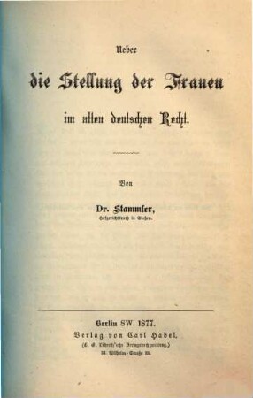 Über die Stellung der Frauen im alten deutschen Recht