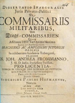 Dissertatio Inauguralis Juris Privato-Publici De Commissariis Militaribus : = Von Kriegs-Commissarien
