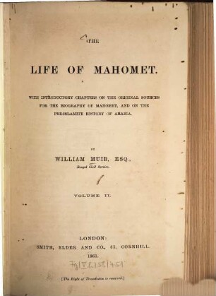 The life of Mahomet : With introd. chapters on the original sources for the biography of Mahomet, and on the pre-islamic history of Arabia. [Mohammad, Prophet], 2