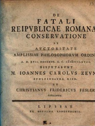 Disp. de fatali reipublicae romanae conservatione