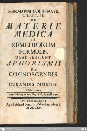 Hermanni Boerhaave Libellus de Materia medica et Remediorum Formulis, quae serviunt Aphorismis de cognoscendis et curandis Morbis