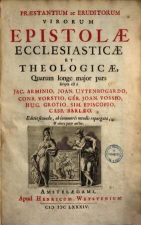 Praestantium ac eruditorum virorum epistolae ecclesiasticae et theologicae